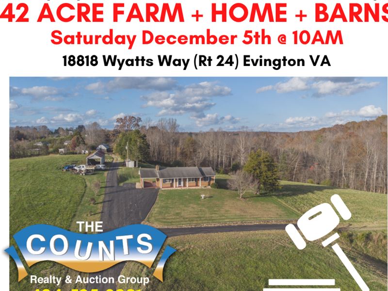 Absolute Auction 42+/- Acre Farm : Evington : Bedford County : Virginia